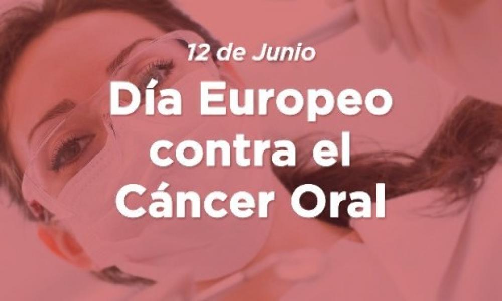 DÍA EUROPEO CONTRA EL CÁNCER ORAL