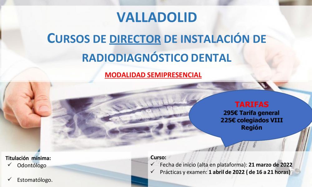 VALLADOLID- CURSO DIRECTOR INSTALACIÓN RADIODIAGNÓSTICO DENTAL